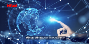MB66 Bị Sập? Nguyên Nhân, Giải Pháp